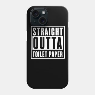 Straight Outta Toilet Paper Seniors 2020 Funny Gifts Phone Case