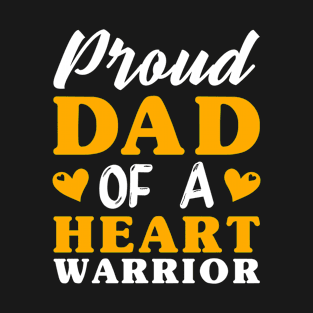 Proud Dad Of A Heart Warrior T-Shirt