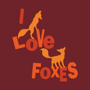 I Love Foxes T-Shirt