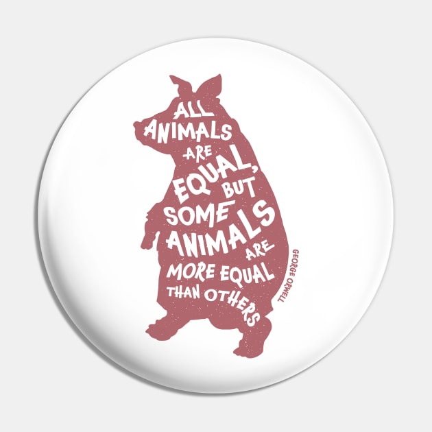 All Animals are Created Equal Pin by Paper and Simple