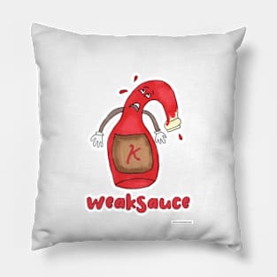 Weak Sauce Funny Bottle Cartoon Motto Pillow