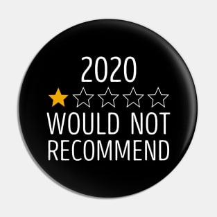 2020 Would Not Recommend Pin