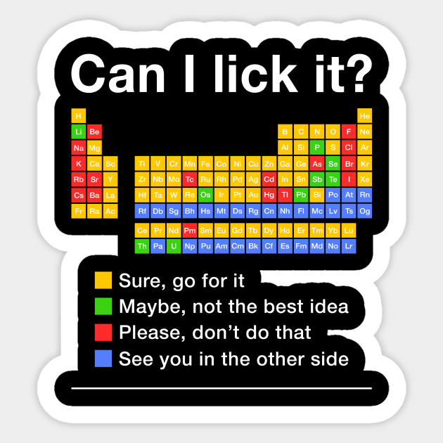 Can I Lick It Periodensystem T-Shirt - Lustiges Chemie Shirt Mit Elemente Tabelle