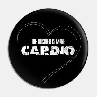 The answer is more cardio Pin