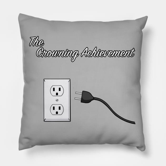 The Crowning Achievement Pillow by Fortified_Amazement