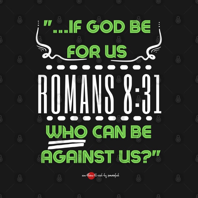 If God Be For Us...Romans 8:31 by Authentically Powerful!