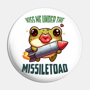 Kiss Me Under The MissileToad Illustration Pin