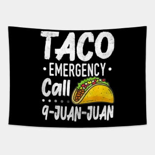 Taco Emergency Call 9 Juan Juan Cinco De Mayo Tapestry