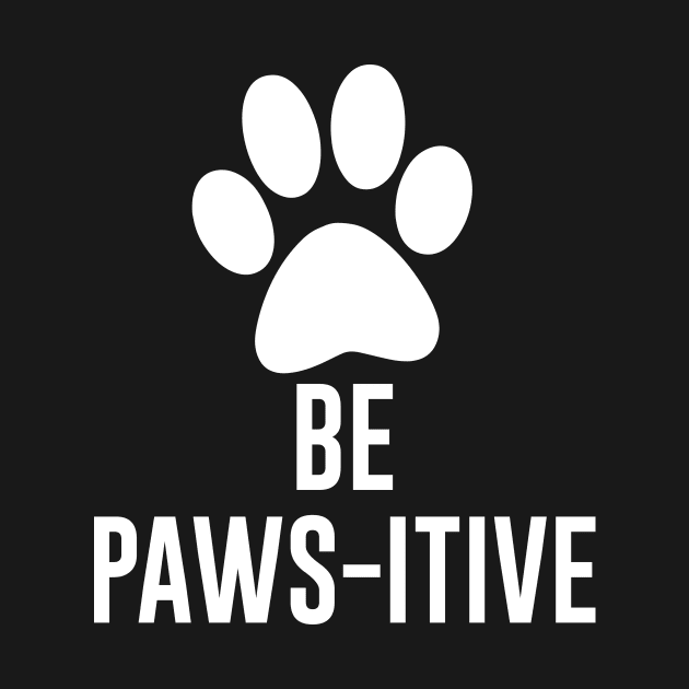 Be Pawsitive by sewwani