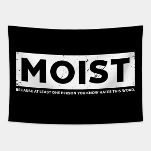 MOIST (White Distressed) Tapestry