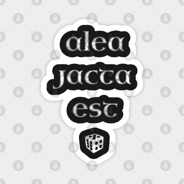 Alea Jacta Est - The Die is Cast - Latin Motto in Marble Magnet by SolarCross