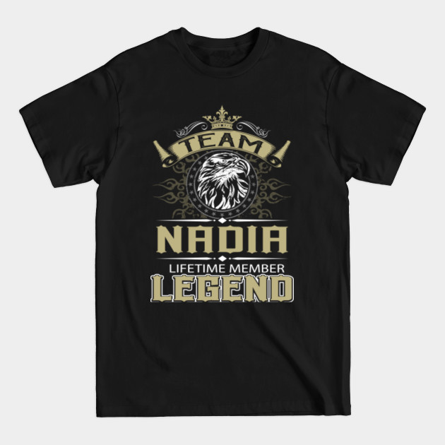 Discover Nadia Name T Shirt - Nadia Eagle Lifetime Member Legend Name Gift Item Tee - Nadia - T-Shirt