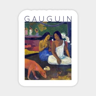 Paul Gauguin - Arearea Magnet