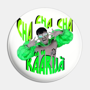 Kaarija - Cha Cha Cha - Finland 2023 Pin