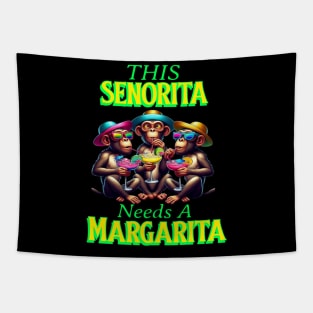 Funky Monkeys Senorita Needs A Margarita Tapestry