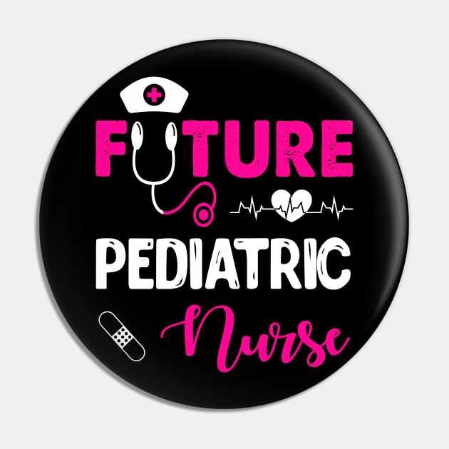 FUTURE PEDIATRIC NURSE Pin by CoolTees