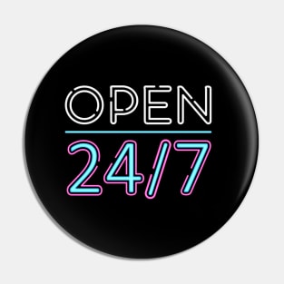 Open 24/7 Pin