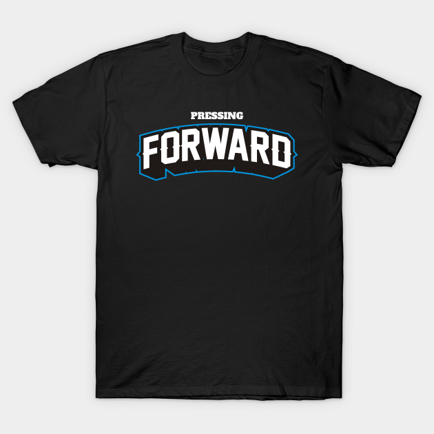 Discover PRESSING FORWARD - Soccer - T-Shirt