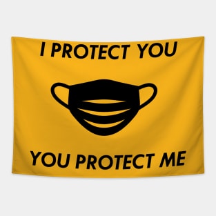 I Protect You Protect Me (Black Text) Tapestry