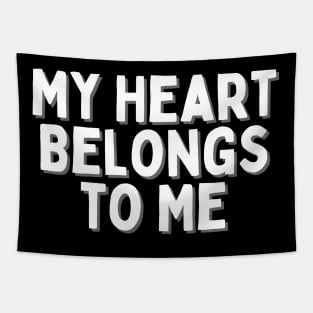 My Heart Belongs to Me, Singles Awareness Day Tapestry