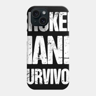 Survivor - Get Well Gift Fractured Broken Hand Phone Case