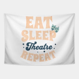 Eat Sleep Theatre Repeat Tapestry