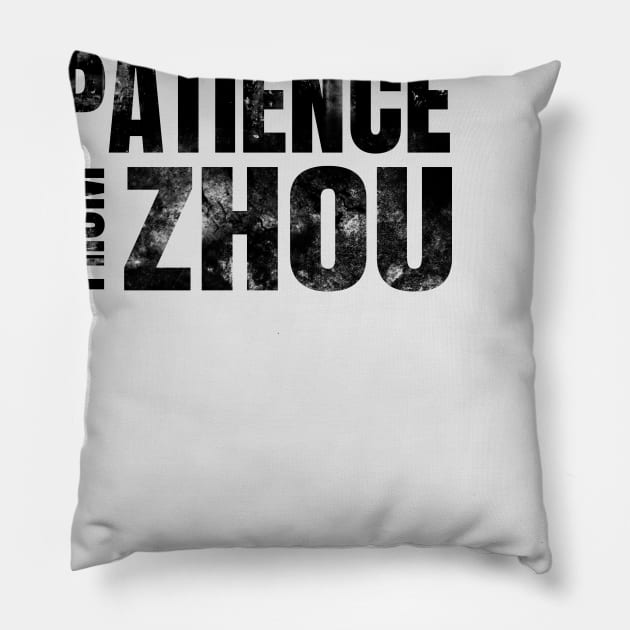 Patience from Zhou Black (grunge) Pillow by thegameme