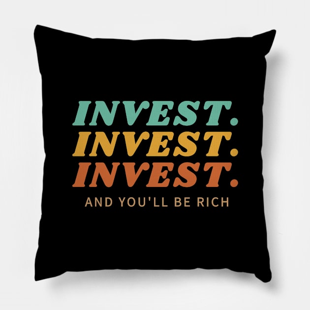 Invest Invest Invest tri Pillow by Trader Shirts