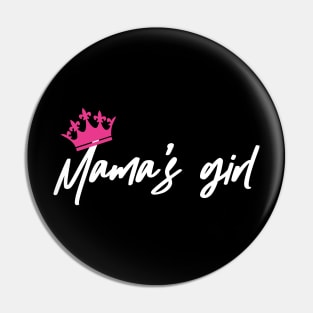 Mama's Girl Pin