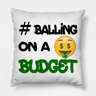 #Balling on A Budget Pillow