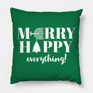 MERRY HAPPY EVERYTHING Pillow