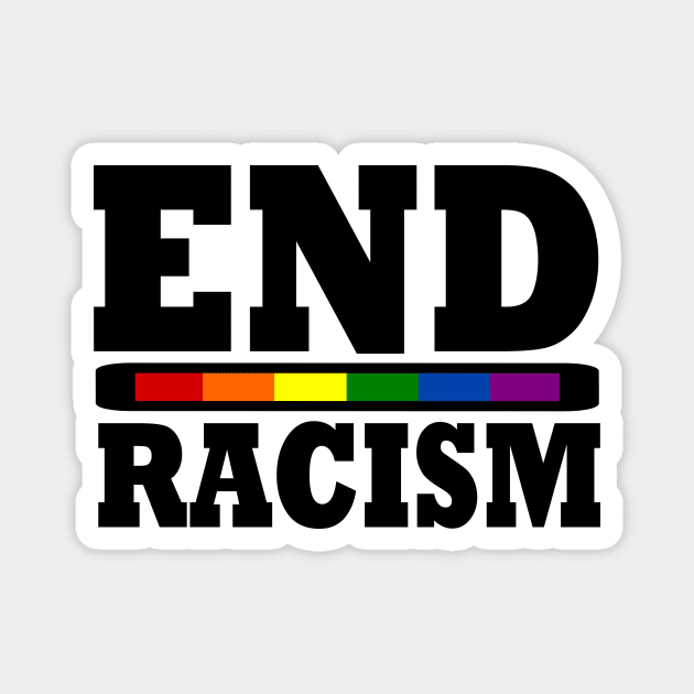 End racism Magnet by Milaino