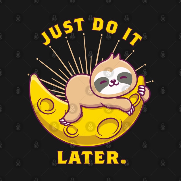 Just Do It Later by Polos