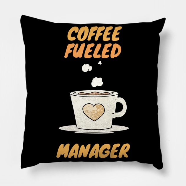 coffee fueled manager Pillow by SnowballSteps