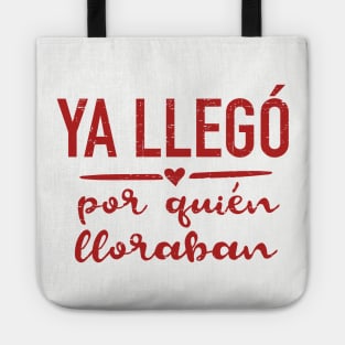 Ya llego por quien lloraban - red design Tote