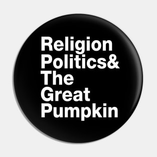 Religion Politics & The Great Pumpkin Pin