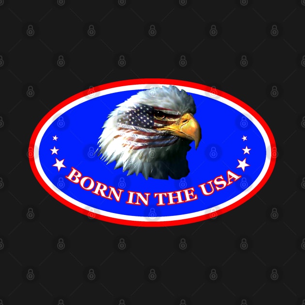 BORN IN THE U.S.A. PATRIOTIC USA BALD EAGLE AMERICAN by colormecolorado