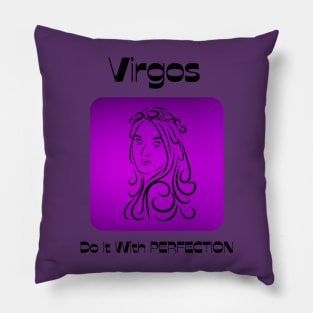 Virgos Do It With PERFECTION Pillow