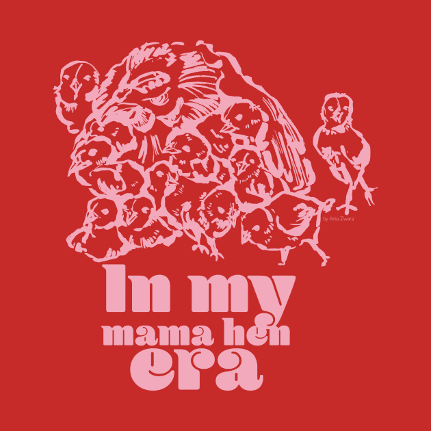 In my mama hen era - pink by AniaZwara ART