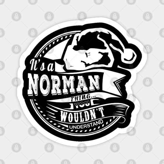 It's a Norman thing - Hat Xmas Personalized Name Gift Magnet by Cave Store