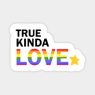 True Kinda Love Magnet