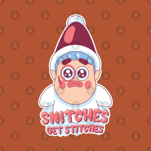 Snitches get Stitches - Funny Elf on the shelf meme by anycolordesigns