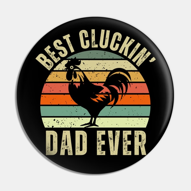 Best Cluckin' Dad Ever Pin by Owlora Studios