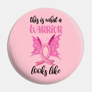 This Is A Warrior Looks Like Breast Cancer Survivor Pink Ribbon Pin