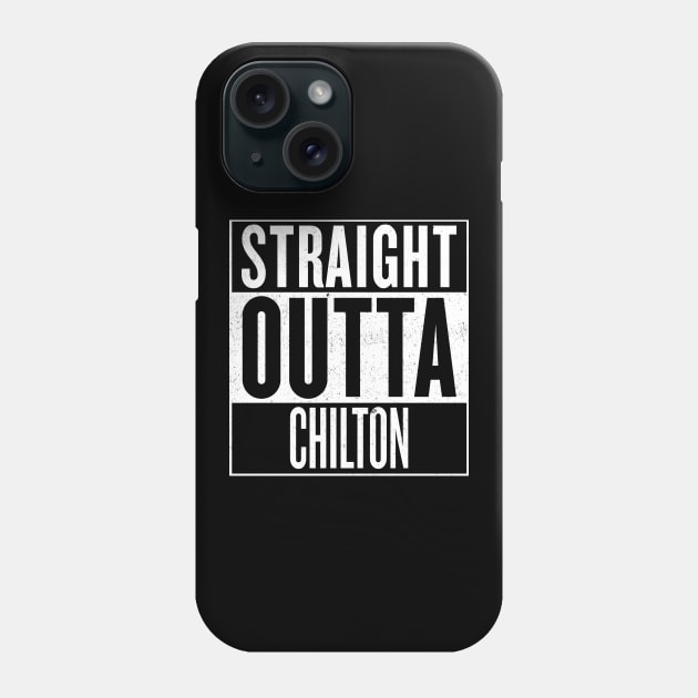 Straight Outta Chilton Phone Case by Expandable Studios