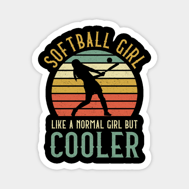 Softball Girl Like A Normal Girl But Cooler Magnet by kateeleone97023