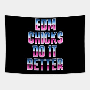 EDM Chicks Do It Better Tapestry