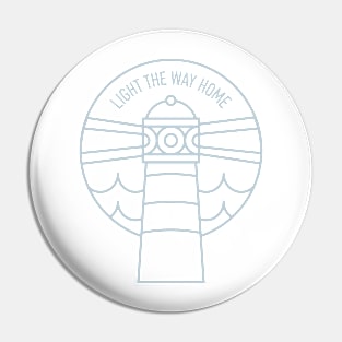 Light the way Home Pin