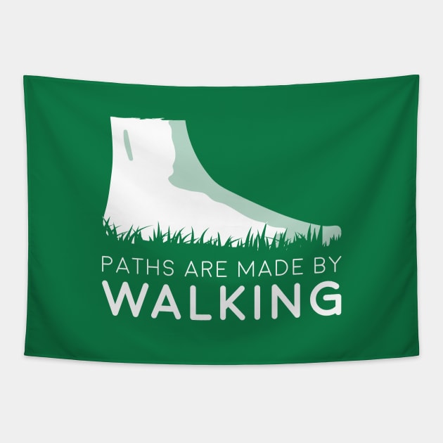 Paths Are Made By Walking Inspirational Motivational Tapestry by udesign