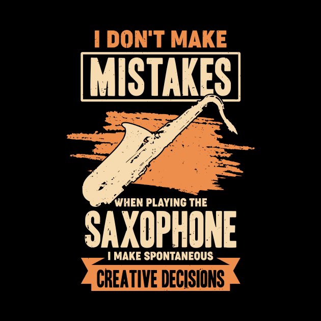 Funny Saxophone Music Sax Player Saxophonist Gift by Dolde08